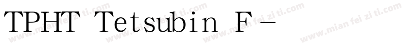 TPHT Tetsubin F字体转换